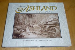 Historic Ashland Oregon In Rare Photographs Book 1st Ed