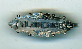 Florence - Victorian Silver Name Brooch Hallmarked For Birmingham.  1893