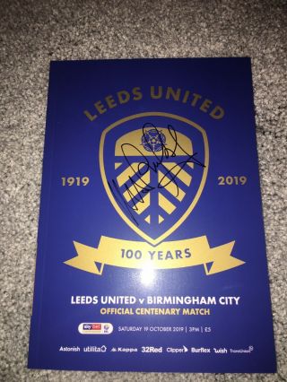Rare Marcelo Bielsa Signed Leeds United Centenary Birmingham Programme Utd
