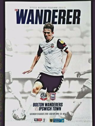 Bolton Wanderers V Ipswich Town 24/8/2019 Sky Bet League One.  Rare.