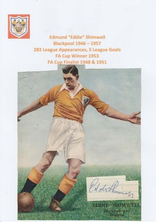 Eddie Shimwell Blackpool 1946 - 1957 Rare Signed Cutting On Mag Picture