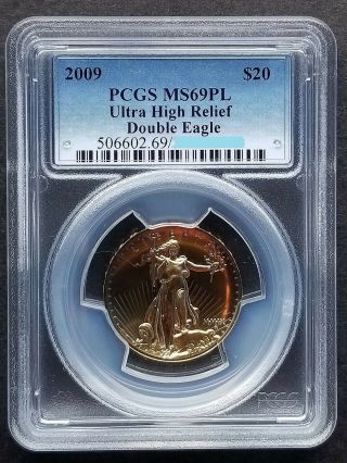 2009 $20 Ultra High Relief Saint - Gaudens Gold Double Eagle Pcgs Ms 69 Pl Rare