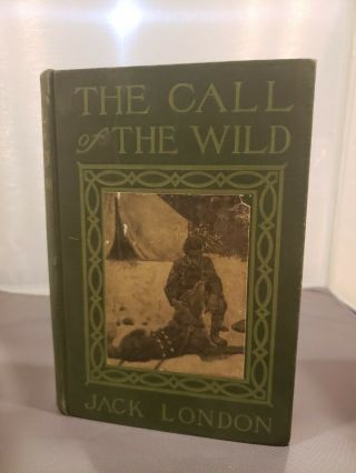 Antique First Edition The Call Of The Wild By Jack London