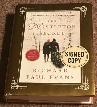 Signed The Mistletoe Secret By Richard Paul Evans Autographed First Edition Rare