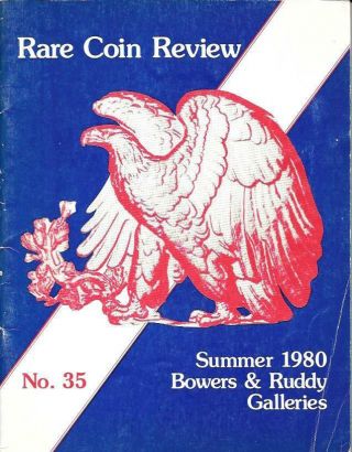 Bowers & Ruddy Rare Coin Review 35 1980 Elder Rare Copin Book Ephemeral Raritie
