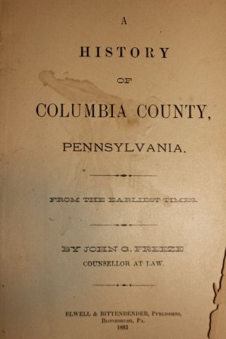 RARE Vintage Collectible 1883 History of Columbia County by John Freeze 2