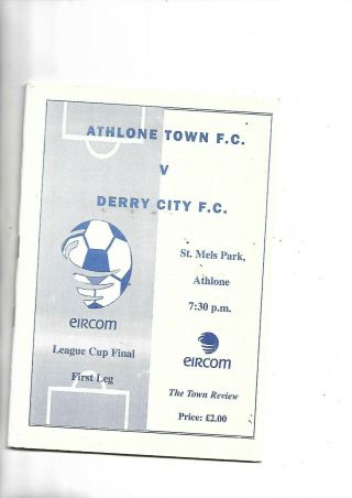 1999 Fai League Cup Final Very Rare Athlone Town V Derry City