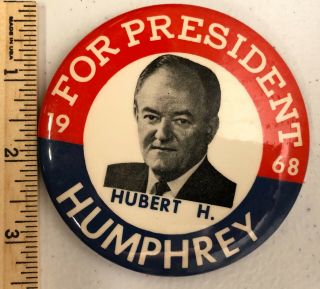 Hubert H.  Humphrey: Rare Vintage (1968) 3 " Presidential Campaign Button