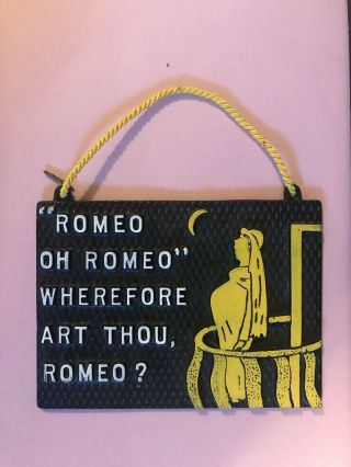 Funny Quote Plaque Romeo And Juliet Pregnant Antique