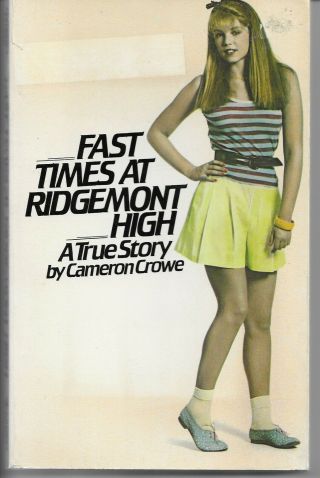Fast Times At Ridgemont High Paperback,  First Edition 1981 Cameron Crowe Rare