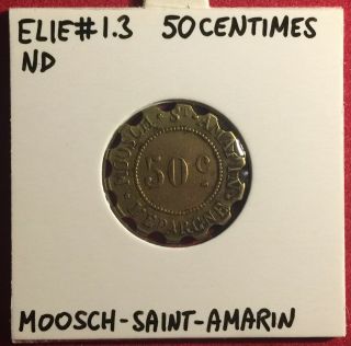 France - Moosch - Saint - Amarin - Nd 50 Centimes Vf - Elie 1.  3 - Very Rare