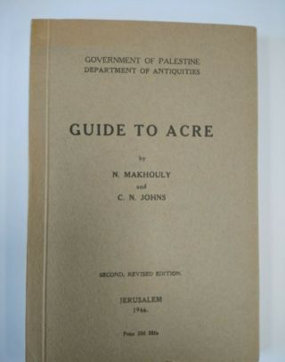 Guide To Acre - Government Of Palestine / Dept.  Of Antiquities