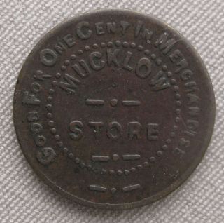 Very Rare Mucklow Store W.  Virginia Good For 1¢ Cent In Merchandise Token;i610