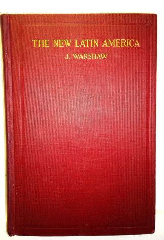 The Latin America,  J Warshaw,  1922,  Thomas Crowell - Antique