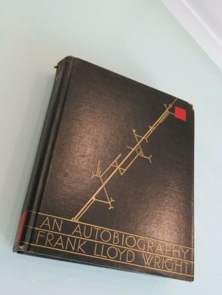Rare 1932 1st Ed An Autobiography Frank Lloyd Wright Family Fellowship/freedom/