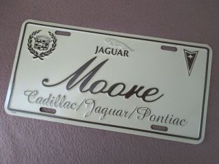 Long Gone " Moore Cadillac - Jaguar - Pontiac " Dealership Booster Plate: Rare