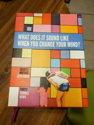 Seth Godin What Does It Sound Like When You Change Your Mind Very Rare Huge Book