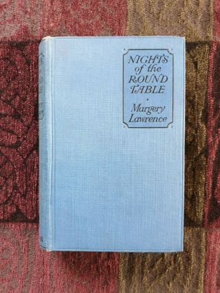 , Margery Lawrence,  Nights Of The Round Table,  1st 1926,  Ghost Stories,  Rare