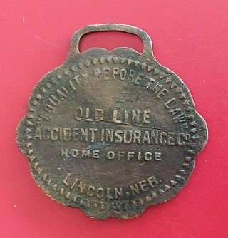 Early Antique Brass Watch Fob: OLD LINE LIFE INSURANCE; Lincoln Nebraska 2