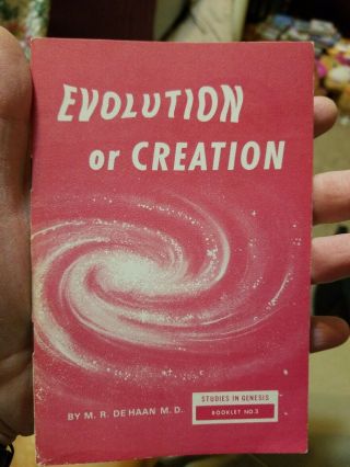 Rare 1962 Evolution Or Creation Gen.  M.  R.  De Haan Radio Bible Class Rbs Dehaan