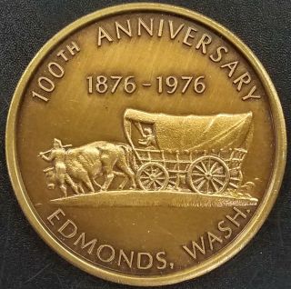 1876 - 1976 Edmonds,  Washington 100th Anniversary Antiqued Brass Token 34 Mm