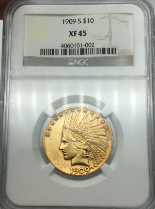 1909 - S Ngc Xf45 $10 Gold Indian Rare Date & Hard To Find