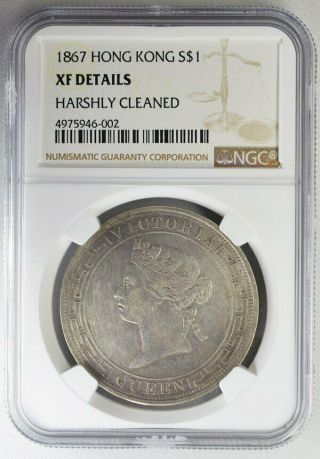 Victoria Hong Kong $1 1867 Rare Ngc Xf Details Silver
