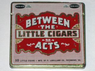 Antique Between The Acts Little Cigars Hinged Advertising Tin P.  Lorillard Co.
