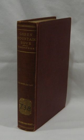 Antique Book Green Mountain Boys Historical Tale Of Early Settlement Of Vermont