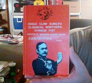 Rare Oop Eagle Claw Kung - Fu Classical Northern Chinese Fist And The Secrets Of