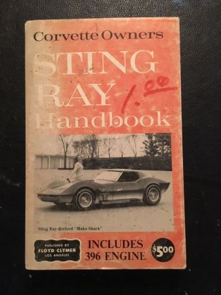Rare Floyd Clymer Corvette Owners Sting Ray Handbook 1963 - 1965