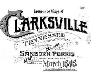 Clarksville,  Tennessee Sanborn Map© Sheets Made In 1898 With 15 Maps