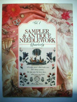 Sampler & Antique Needlework Quarterly Vol 1