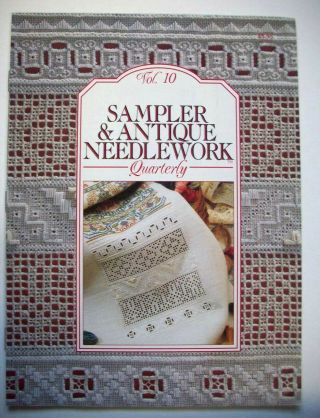 Sampler & Antique Needlework Quarterly Vol 10