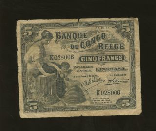 Belgian Congo 5 Francs 26.  10.  1914 Kinshasa Pick 4,  Fine Rare