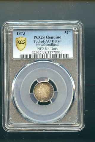 Rare 1873 Newfoundland 5 Cents Pcgs Certified Au Tooled??? Cp681