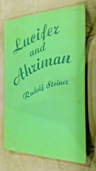 The Influences Of Lucifer And Ahriman Rudolf Steiner 1976 Rare