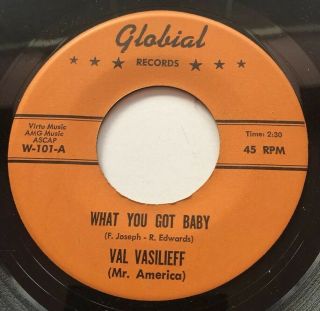 Rare 45 Val Vasilieff Mr.  America Bodybuilder What You Got Baby