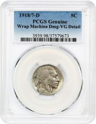 1918/7 - D 5c Pcgs Vg Details (wrap Machine Dmg) - Rare Overdate - Buffalo Nickel