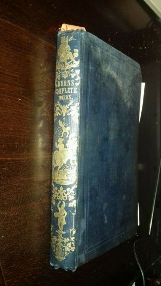 The Complete Of Robert Burns By James Currie Antique Hardback Book 1845.