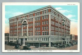 Adams Building Port Arthur Texas—austin Ave & 5th Street Antique Trost Postcard