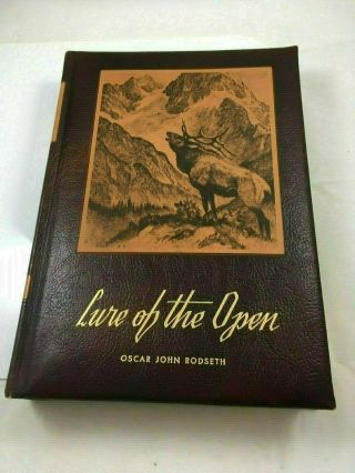 Lure Of The Open 1949 First Edition Hb Illustrated Hunting Rare