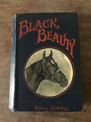 Antique Black Beauty By Anna Sewell.  Illustrated Jarrold & Sons.  1898 Hardback