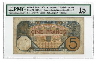1918 French West Africa 5 Francs,  Porto - Novo,  P - 5e,  Pmg 15 Fine,  Very Rare Note