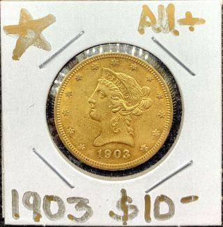1903 $10 American Gold Eagle A/b Uncirculated Rare Date Pre33 Gold Coin