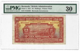 1927 Bermuda 10 Shillings,  P - 4,  Pmg 30 Vf,  100 Orig,  Very Rare 200,  000 Printed