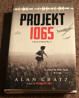 Signed Projekt 1065 By Alan Gratz Autographed First Edition Book Rare