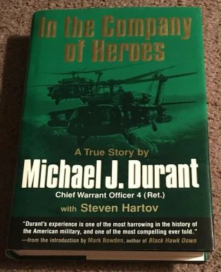Signed In The Company Of Heroes By Michael J Durant Autographed 1st Ed Book Rare