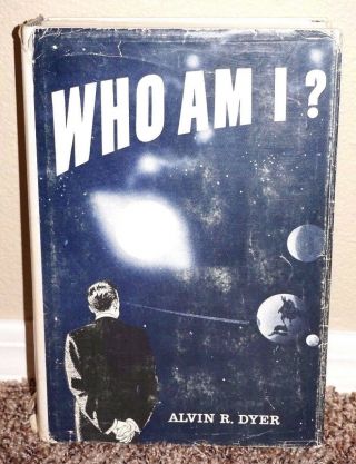 Rare Lds Mormon Book On Pre - Mortal Intelligence Who Am I By Alvin Dyer 1970 Hb