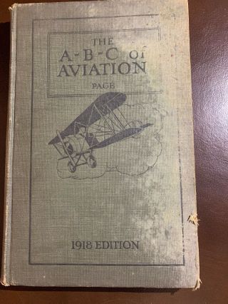 The A B C Of Aviation Page 1918 Victor W Page Abc Antique Book Planes W/foldouts